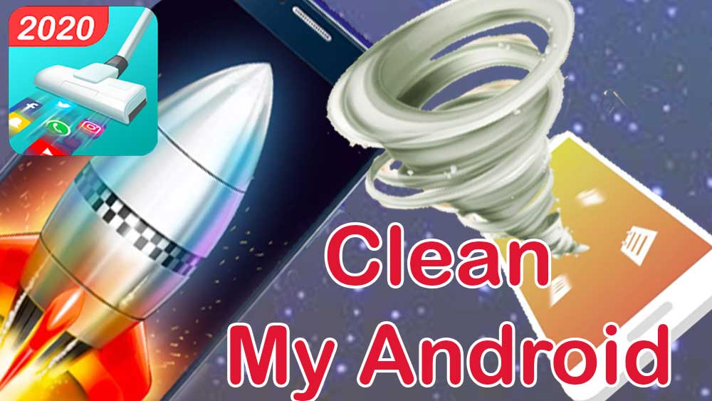 Clean My Android Phone