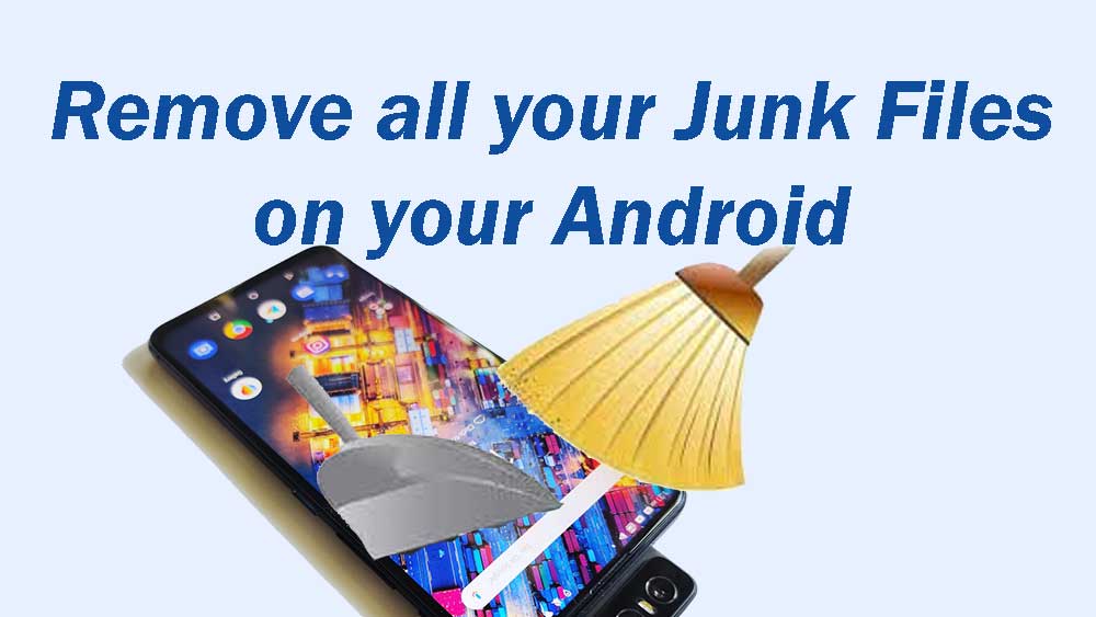 Remove Junk Files from Android