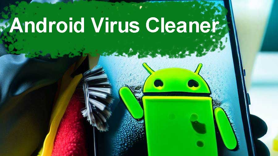 Android cleaner virus